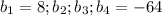 b_1=8;b_2;b_3; b_4=-64