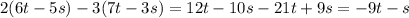 2(6t-5s)-3(7t-3s)=12t-10s-21t+9s=-9t-s