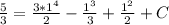 \frac{5}{3}=\frac{3*1^4}{2}-\frac{1^3}{3}+\frac{1^2}{2}+C