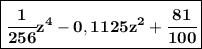 \boxed{\bf \cfrac{1}{256}z^4-0,1125z^2+\cfrac{81}{100}}