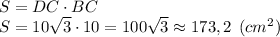 S = DC\cdot BC\\S = 10\sqrt{3} \cdot 10 = 100\sqrt{3} \approx 173,2\:\: (cm^2)