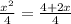 \frac{x^2}{4}=\frac{4+2x}{4}