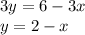 3y=6-3x\\y=2-x