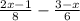 \frac{2x-1}{8} -\frac{3-x}{6}