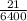 \frac{21}{6400}