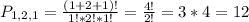 P_{1,2,1}=\frac{(1+2+1)!}{1!*2!*1!}=\frac{4!}{2!}=3*4=12