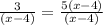 \frac{3}{(x - 4)} = \frac{5(x - 4)}{(x - 4)}