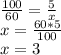 \frac{100}{60}=\frac{5}{x} \\x=\frac{60*5}{100} \\x=3