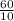 \frac{60}{10}