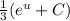 \frac{1}{3} (e^{u}+C)