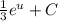 \frac{1}{3} e^u+C