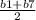 \frac{b1+b7}{2}