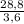 \frac{28,8}{3,6}