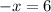 - x = 6