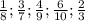 \frac{1}{8} ; \frac{3}{7} ; \frac{4}{9} ;\frac{6}{10} ;\frac{2}{3}