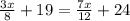 \frac{3x}{8} + 19 = \frac{7x}{12}+ 24