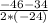 \frac{-46-34}{2*(-24)}