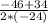 \frac{-46+34}{2*(-24)}