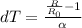 dT=\frac{\frac{R}{R_{0} } -1 }{\alpha }