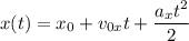 x(t) = x_{0} + v_{0x}t + \dfrac{a_{x}t^{2}}{2}