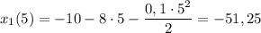 x_{1}(5) = -10 - 8\cdot5 - \dfrac{0,1\cdot5^{2}}{2} = -51,25