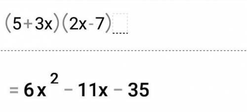 1.(5+3х)(2х-7)= 2. (х+2)(у-6)= 3. (α+b)(4α-5b)= 4.5у (у+5х-4) = 5.4х (х-5у+с)= 6.(а – в)² 7.(m – n)