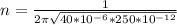 n = \frac{1}{2\pi\sqrt{40*10^{-6} *250*10^{-12} } }