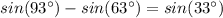 sin(93^{\circ})-sin(63^{\circ})=sin(33^{\circ})