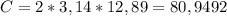 C=2*3,14*12,89=80,9492