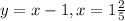 y=x-1, x=1\frac{2}{5}