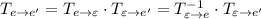 T_{e \rightarrow e'} = T_{e \rightarrow \varepsilon} \cdot T_{\varepsilon \rightarrow e'} = T_{\varepsilon \rightarrow e}^{-1} \cdot T_{\varepsilon \rightarrow e'}