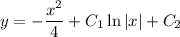 y=-\dfrac{x^2}{4}+C_1\ln |x|+C_2