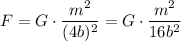 \displaystyle F=G\cdot\frac{m^{2}}{(4b)^{2}}=G\cdot\frac{m^{2}}{16b^{2}}