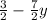 \frac{3}{2} -\frac{7}{2} y