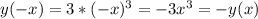 y(-x)=3*(-x)^3=-3x^3=-y(x)