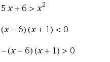 Решите неравенство:1)-x^2+5x+6>02)3x^2-7x+2<0​