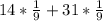 14*\frac{1}{9} +31*\frac{1}{9}