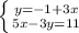 \left \{ {{y=-1+3x} \atop {5x-3y=11}} \right.