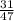 \frac{31}{47}