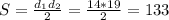 S =\frac{d_{1}d_{2} }{2} = \frac{14*19}{2} = 133