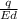 \frac{q}{Ed}