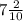 7\frac{2}{10\\}