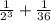 \frac{1}{2 {}^{3} } + \frac{1}{36}