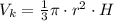 V_{k} = \frac{1}{3} \pi \cdot r^{2} \cdot H