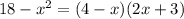 18-x^2=(4-x)(2x+3)