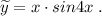 \widetilde {y}=x\cdot sin4x\; .