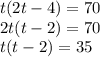 t(2t-4)=70\\2t(t-2)=70\\t(t-2)=35