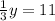 \frac{1}{3} y = 11