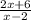 \frac{2x + 6}{x - 2}