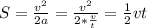 S = \frac{v^2}{2a} = \frac{v^2}{2*\frac{v}{t}} = \frac{1}{2}vt